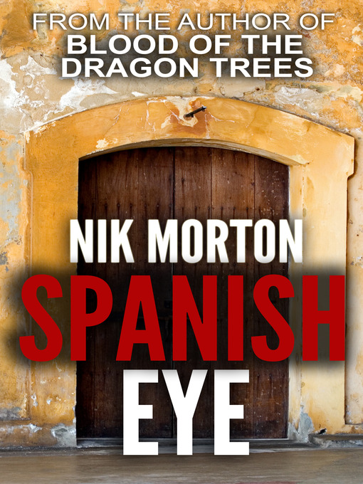 Title details for Spanish Eye by Nik Morton - Available